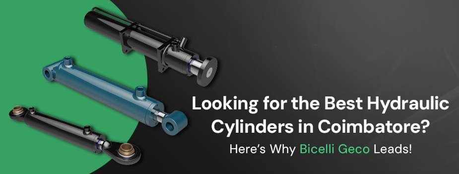 Looking for the Best Hydraulic Cylinders in Coimbatore? Here’s Why Bicelli Geco Leads!